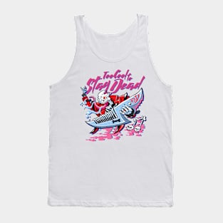 Too Cool To Stay Dead: R-A-D Skeleton Variant Tank Top